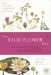 The Wild Flower Key / A guide to over 1,600 wild plants found in Britain and Ireland. Designed for beginners, conservation volunteers and amateur wild flower lovers but also invaluable for professional ecologists. The only field guide that combines comprehensive keys with colour illustrations. The only field guide with v